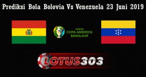 Prediksi Bola Bolovia Vs Venezuela 23 Juni 2019