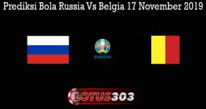 Prediksi Bola Russia Vs Belgia 17 November 2019