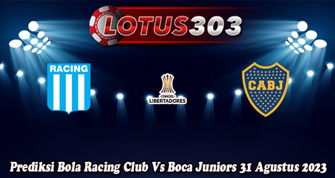 Prediksi Bola Racing Club Vs Boca Juniors 31 Agustus 2023