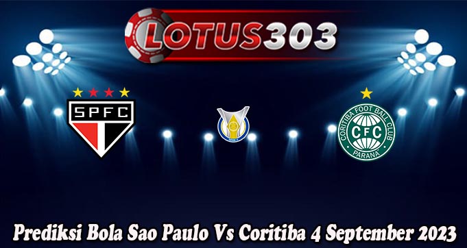 Prediksi Bola Sao Paulo Vs Coritiba 4 September 2023