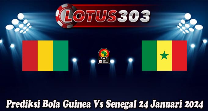 Prediksi Bola Guinea Vs Senegal 24 Januari 2024